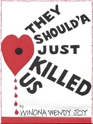 cover image of They Should'a Just Killed Us
